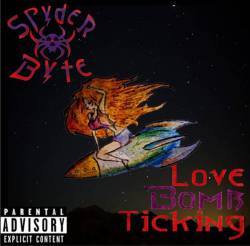 Spyder Byte : Love Bomb Ticking